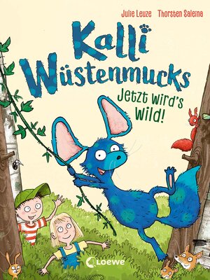 cover image of Kalli Wüstenmucks--Jetzt wird's wild! (Band 2)